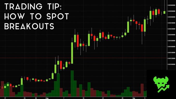 Trading Tip #16: How To Spot Breakouts