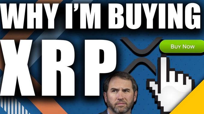 Why I'm BUYING XRP (A Ripple Love Story)