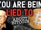 WARNING: YOU ARE BEING LIED TO ABOUT BITCOIN! DO NOT BE FOOLED