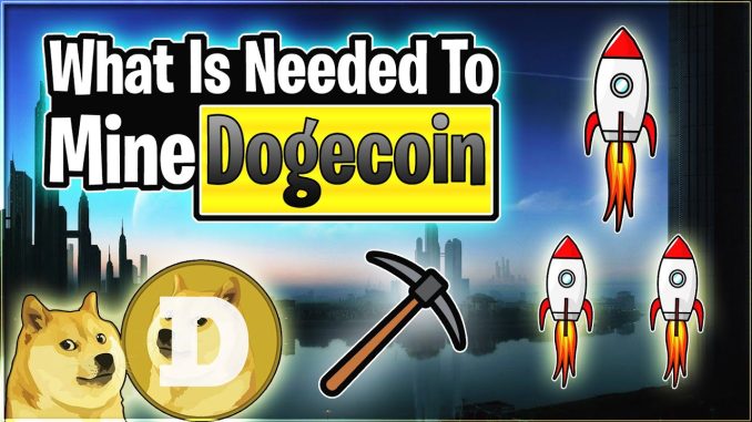 Dogecoin Mining | What Is Needed