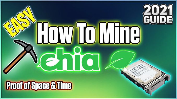 How to Mine Chia (Easy & Simple) | 2021 Guide