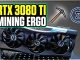 RTX 3080 TI - Mining Ergo| Hashrate | Overclock | Powerdraw
