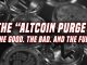 The Altcoin Purge | The good, the bad, and the FUD