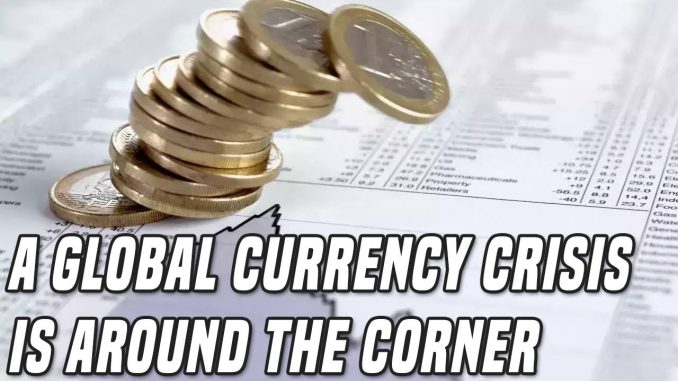 Global Currency Crisis | Why This Is Just The Beginning For Bitcoin & Gold