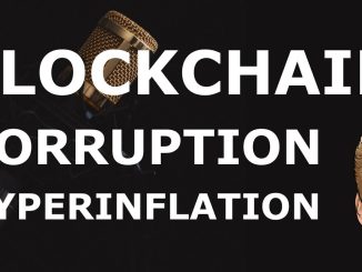 Blockchain, Hyperinflation and Corruption - Programmer explains