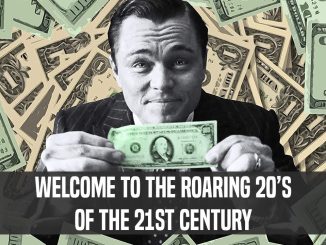 Stock Market Mania | Welcome To The Roaring 20's Of Our Century