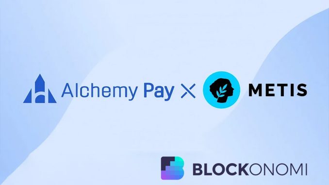 Metis Integrates Alchemy Pay's Solution for Seamless Fiat-Crypto Payments