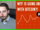 WTF Is Going On With Bitcoin? | The Brutal Truth You Need To Hear