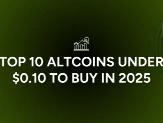 TOP 10 Altcoins Under 0.10 to Buy in 2025